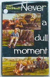 Never A Dull Moment (Signed by the Author)