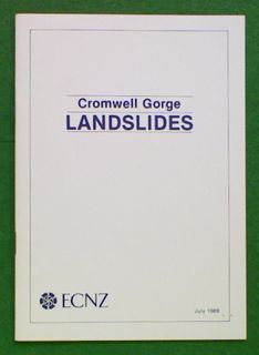 Cromwell Gorge: Landslides. A ECNZ report 1989