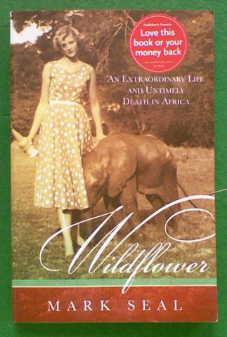 Wild Flower: An Extraordinary Life