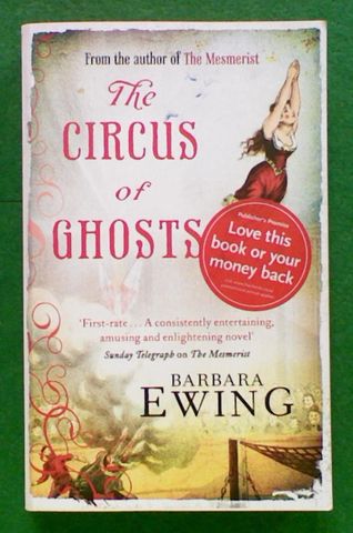 The Circus of Ghosts (The second book in the Mesmerist series)
