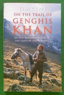 On The Trail of Genghis Khan: An Epic Journey