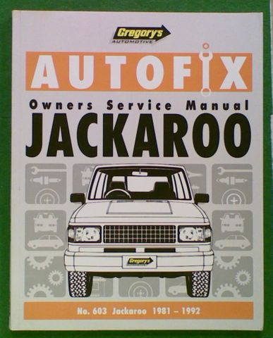 Jackaroo - Owners Service Manual 1981-1992 Petrol SWB LWB