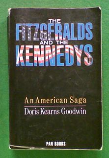 The Fitzgeralds and the Kennedys: An American Saga