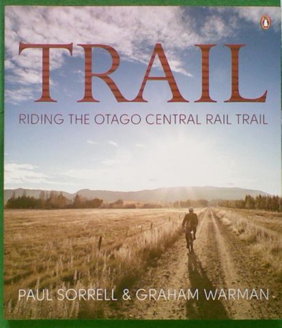 Trail: Riding the Otago Central Rail Trail
