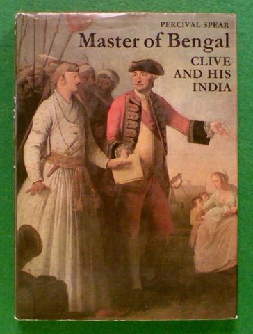 Master of Bengal: Clive and His India