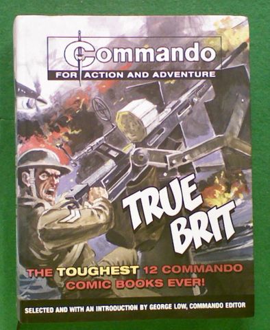 Commando: True Brit. The Toughest 12 Commando Comic Books