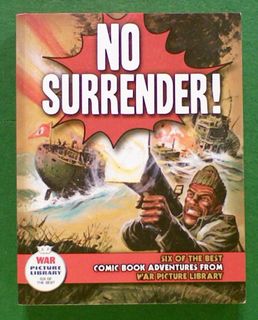 No Surrender!: Six of the Best Comic Book Adventures