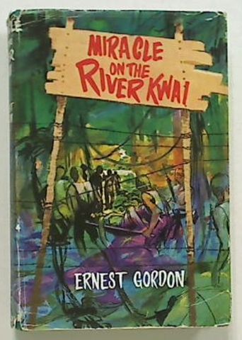 Miracle on the River Kwai (Hard Cover)