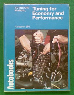 Tuning for Economy and Performance (Autocare Manual)