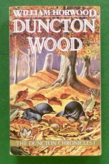 Duncton Wood. The Duncton Chronicles 1