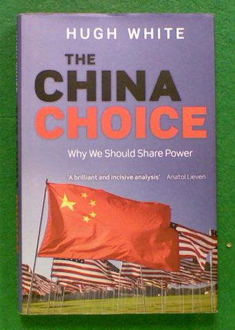 The China Choice: Why We Should Share Power