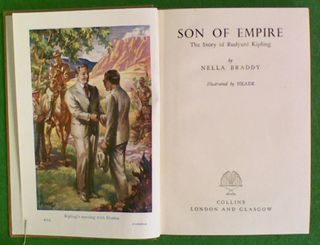 Son of Empire. The Story of Rudyard Kipling