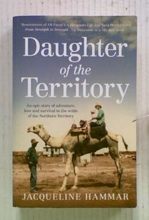 Daughter of the Territory. An Epic Story of Adventure