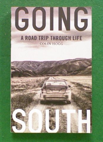 Going South: A Road Trip Through Life