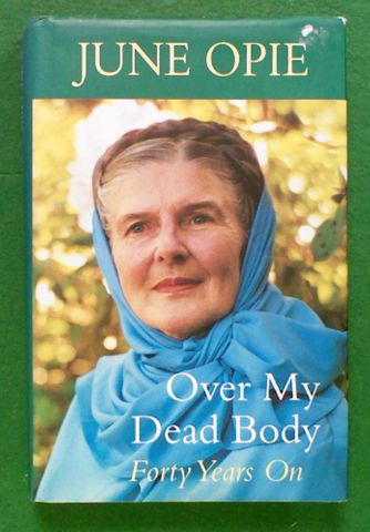 Over My Dead Body: Forty Years On