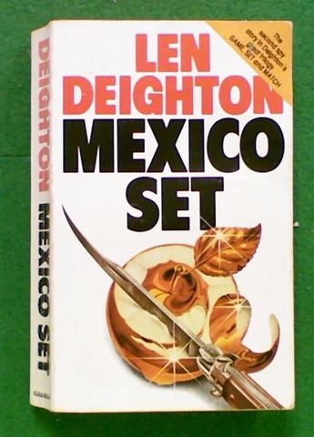 Mexico Set (The second book in the Bernard Samson series)