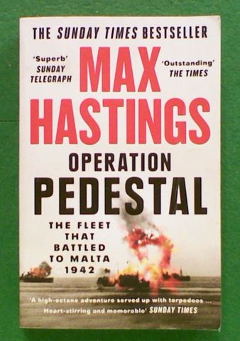 Operation Pedestal: The Fleet that Battled to Malta 1942