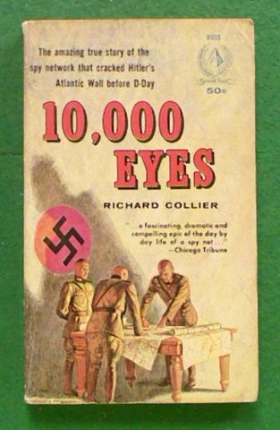 10,000 Eyes: The Amazing True Story of the Spy Network