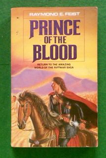 Prince of the Blood (Bk1 of Riftwar Cycle: Krondor's Sons)