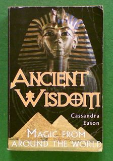 Ancient Wisdom: Magic from Around the World