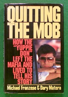 Quitting The Mob: How the "Yuppie Don" Left the Mafia