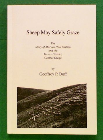 Sheep May Safely Graze: The Story of Morven Hills Station