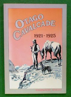 Otago Cavalcade 1921 - 1925 (Volume 5)