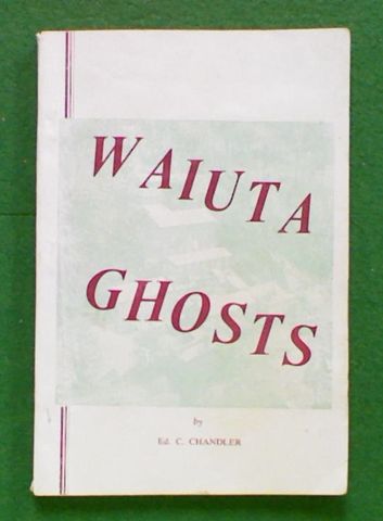 Waiuta Ghosts: The Meanderings of a Quartz-miner
