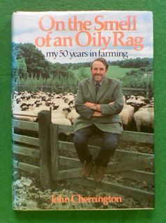 On the Smell of an Oily Rag: My 50 Years in Farming