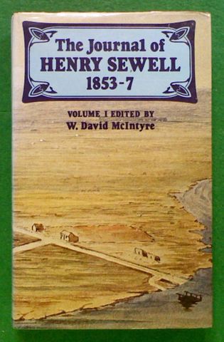 The Journal of Henry Sewell 1853-7 (Volume I)