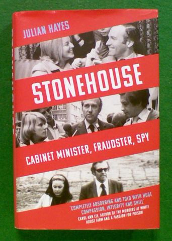 Stonehouse: Cabinet Minister, Fraudster, Spy