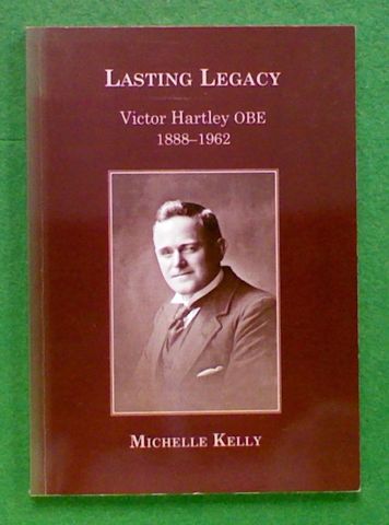 Lasting Legacy: Victor Hartley OBE 1888-1962