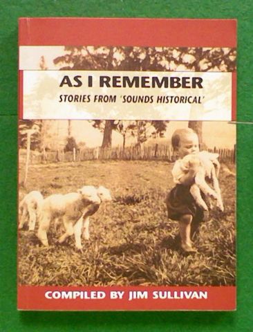 As I Remember: Stories from 'Sounds Historical' Vol.1