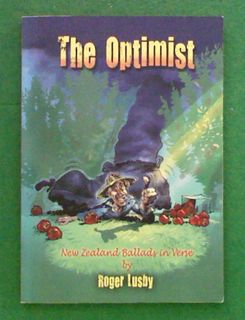 The Optimist: New Zealand Ballads in Verse