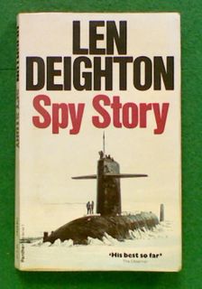 Spy Story (The 6th book in the Bernard Samson series)