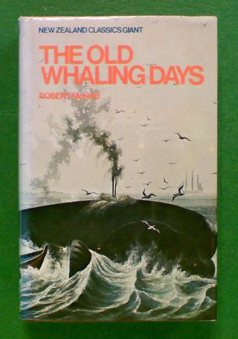 The Old Whaling Days - A History of Southern New Zealand