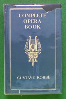 The Complete Opera Book. (Hard Cover)