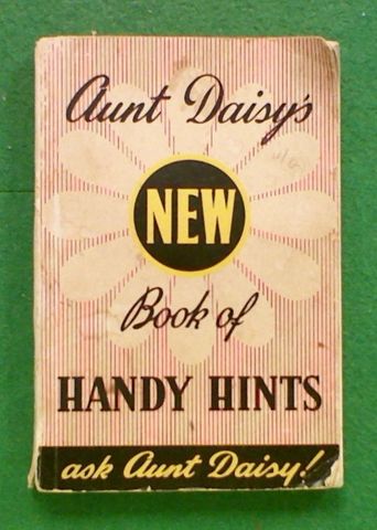 Aunt Daisy's New Book of Handy Hints