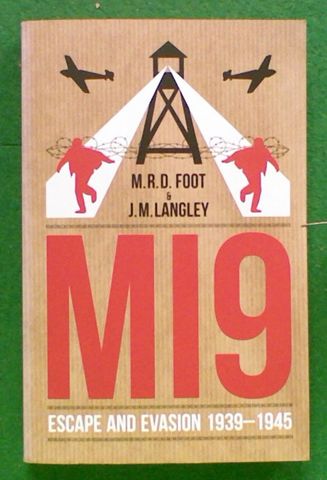 MI9: Escape and Evasion 1939-1945