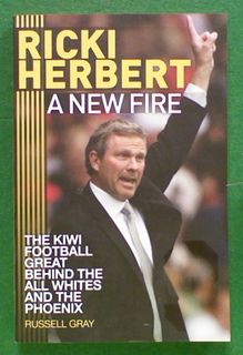 Ricki Herbert: A New Fire