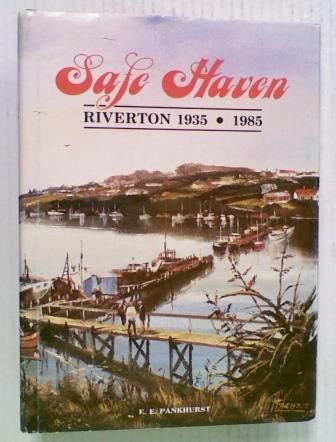 Safe Haven. Riverton 1935 - 1985