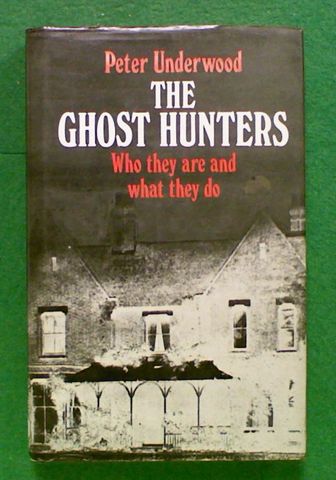 The Ghost Hunters: Who they are and What they Do