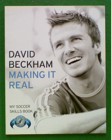 David Beckham: Making it Real