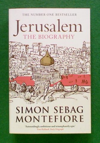 Jerusalem: The Biography