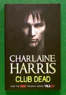 Club Dead (The third book in the Sookie Stackhouse series)