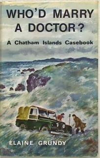 Who'd Marry a Doctor ? A Chatham Islands Casebook