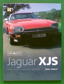 You & Your Jaguar XJS : Buying , Enjoying, Maintaining