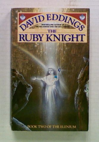 The Ruby Knight. (Bk2 of Elenium)