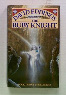 The Ruby Knight. (Bk2 of Elenium)