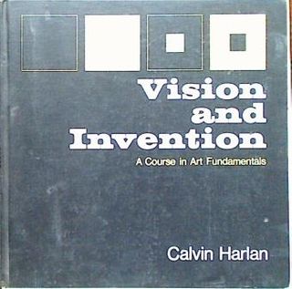 Vision and Invention. A Course in Art Fundamentals